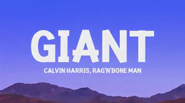 @CalvinHarris, @ragnboneman  - Giant (Lyrics)